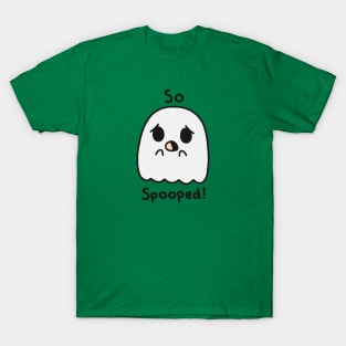 So spooped T-Shirt